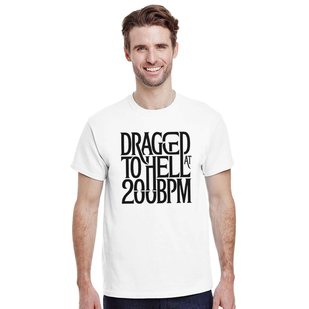dragged to hell at 200bpm - Unisex rave hardcore tshirt - white