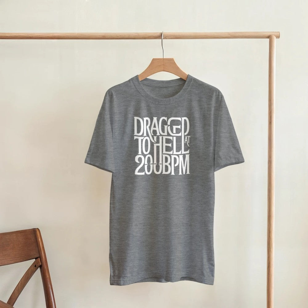 dragged to hell at 200bpm - Unisex rave hardcore tshirt - grey