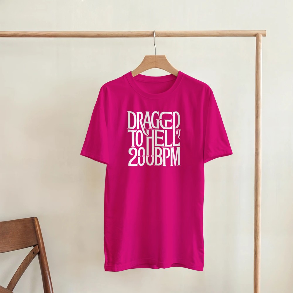 dragged to hell at 200bpm - Unisex rave hardcore tshirt - pink
