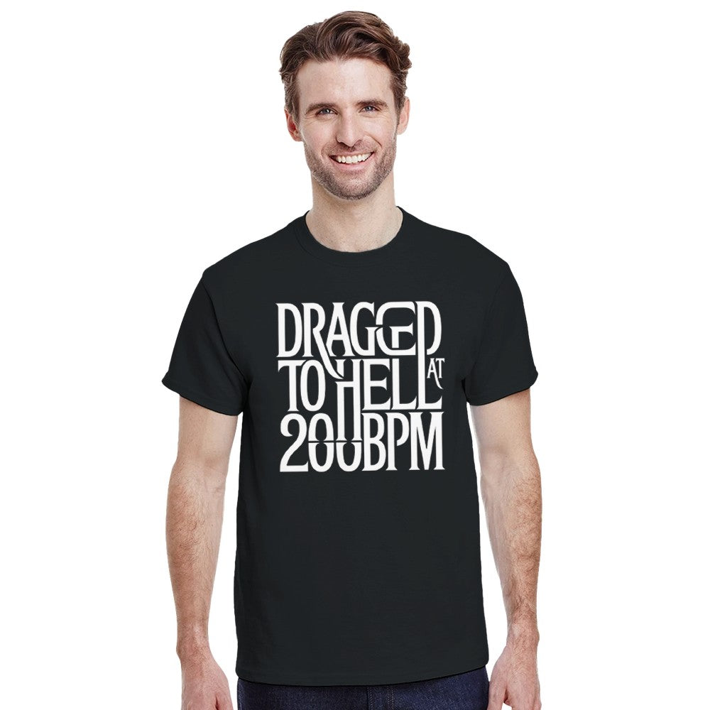 dragged to hell at 200bpm - Unisex rave hardcore tshirt - black