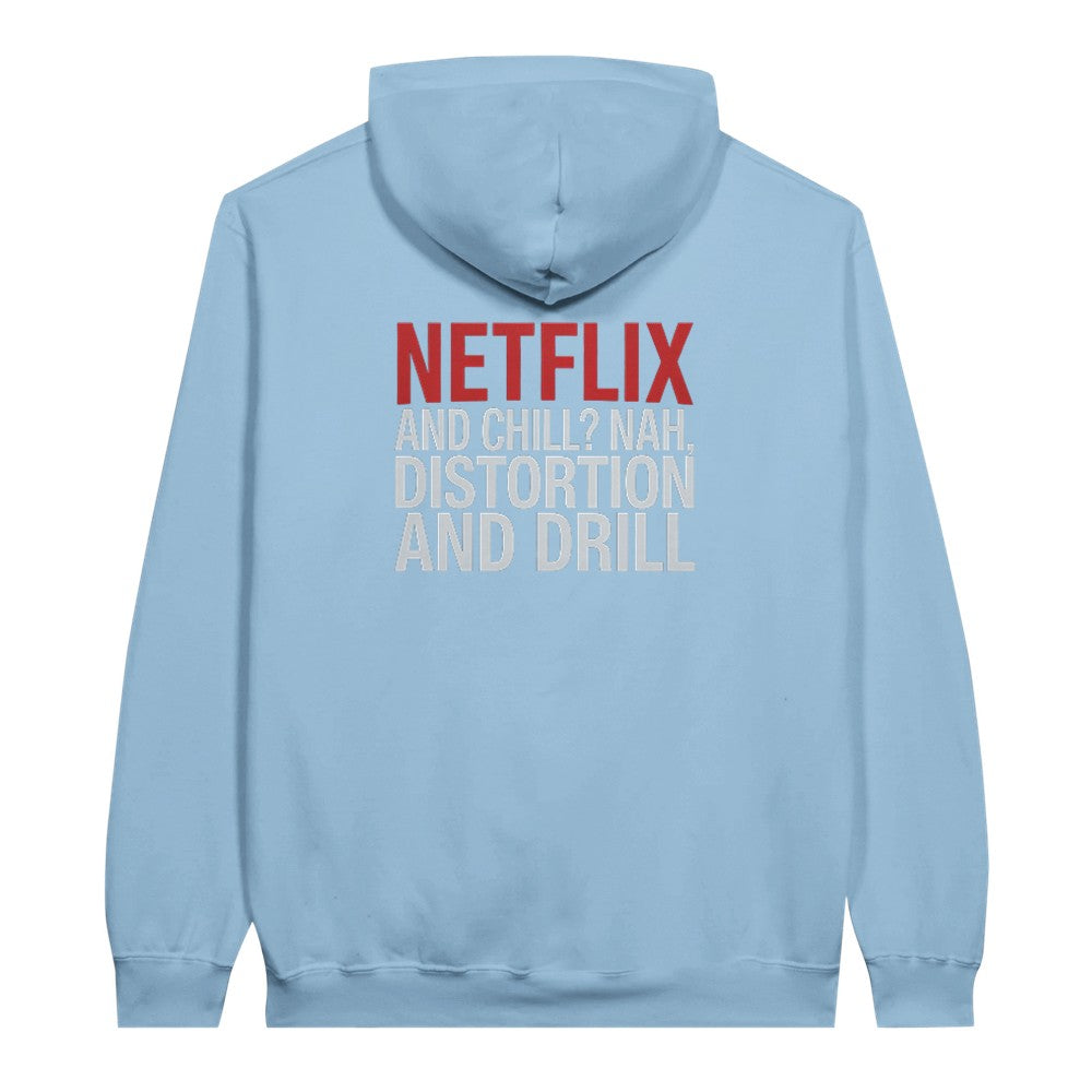 NETFLIX AND CHILL? NAH DISTORTION & DRILL - TECHNO HOODIE UNISEX - LIGHT BLUE