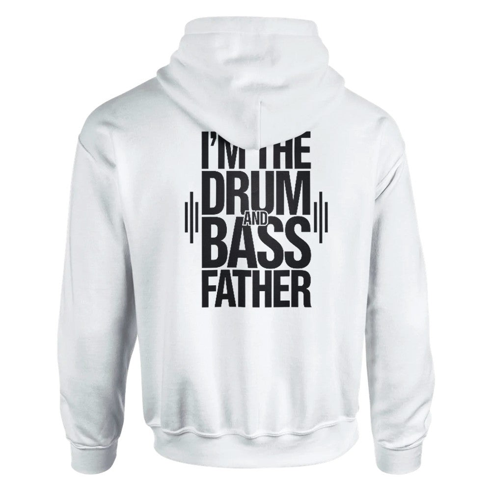 Unisex White hoodie for Adults – Music Festival Streetwear Rave Clothing – Techno, EDM, DJ Shirt - im the drum and bass father print on the back