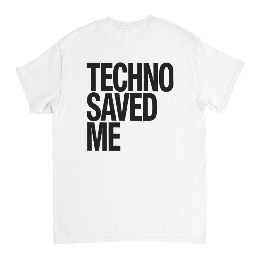 TECHNO SAVED ME - UNISEX TECHNO RAVE TSHIRT - WHITE