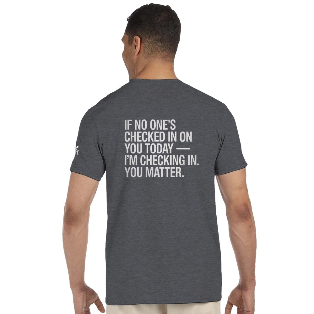 Unisex Mental health ravers t-shirt - adults - if no ones checked in today this is me checking in, you matter print - grey in colour - mental health awareness 