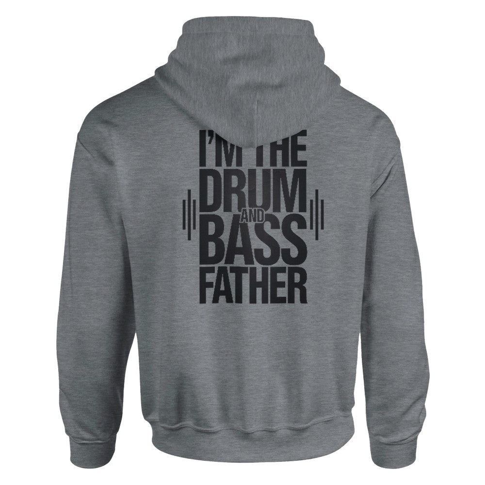 Unisex Grey hoodie for Adults – Music Festival Streetwear Rave Clothing – Techno, EDM, DJ Shirt - im the drum and bass father print on the back